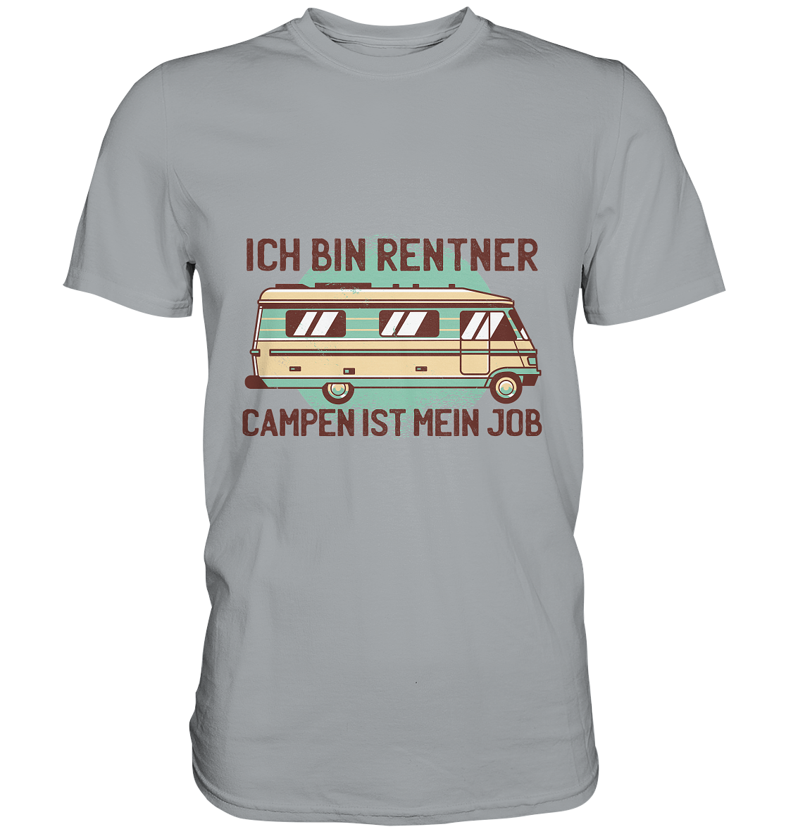 Ich bin Rentner Campen ist mein Job - Classic Shirt - Online Kaufhaus München