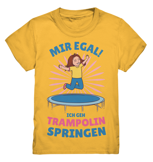 Mir egal ich geh Trampolin springen  - Kids Premium Shirt