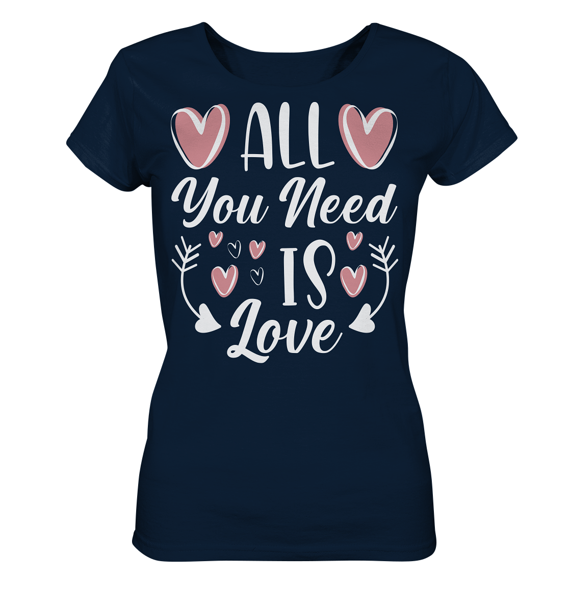 All You need is Love - Ladies Organic Shirt