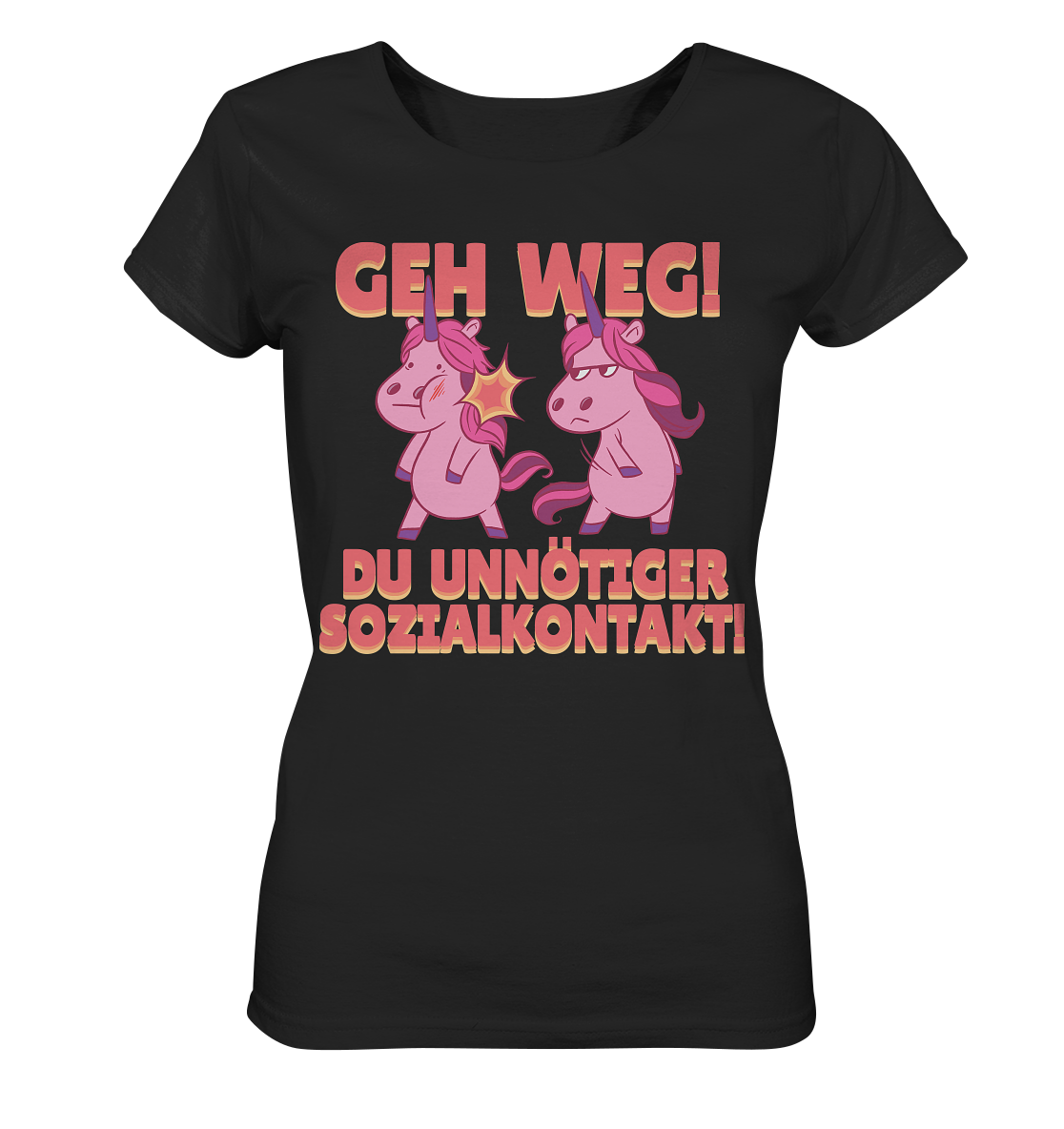 Damen Shirt - Geh weg du unnötiger Sozialkontakt  - Ladies Organic Shirt - Online Kaufhaus München