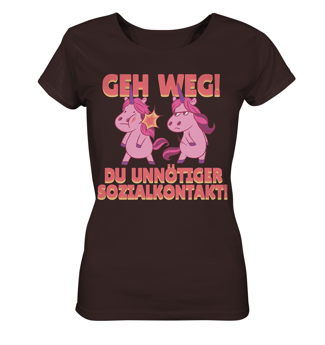 Damen Shirt - Geh weg du unnötiger Sozialkontakt  - Ladies Organic Shirt - Online Kaufhaus München