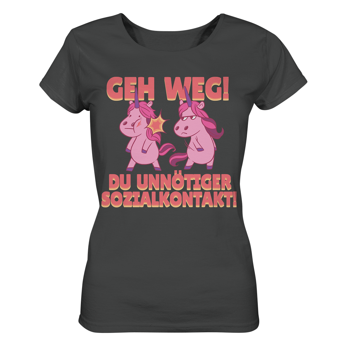 Damen Shirt - Geh weg du unnötiger Sozialkontakt  - Ladies Organic Shirt - Online Kaufhaus München