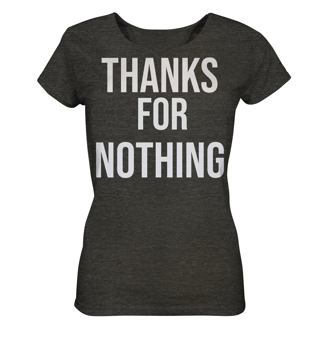 Thanks for Nothing  - Ladies Organic Shirt (meliert)