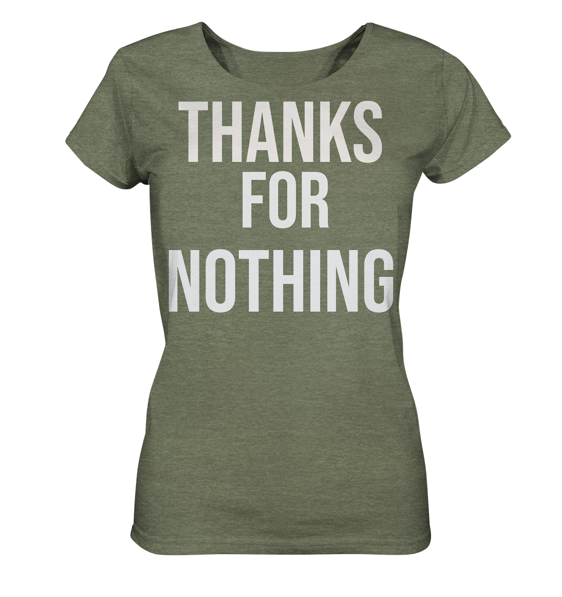 Thanks for Nothing  - Ladies Organic Shirt (meliert)