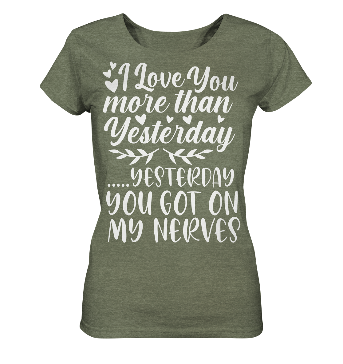 I love you more than yesterday  - Ladies Organic Shirt (meliert)