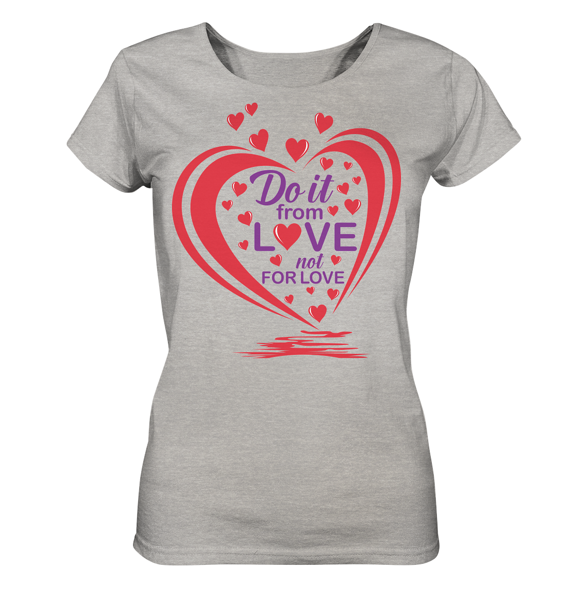 Do it from love not for love - Ladies Organic Shirt (mottled)