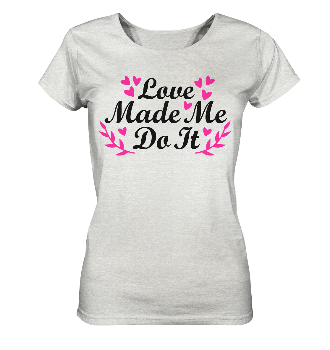 Love made me do it - Ladies Organic Shirt (mottled)