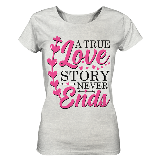 A True Love Story Never Ends - Ladies Organic Shirt (meliert)