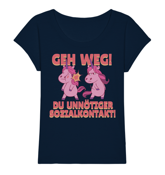 Damen Shirt - Geh weg du unnötiger Sozialkontakt  - Ladies Organic Slub Shirt - Online Kaufhaus München