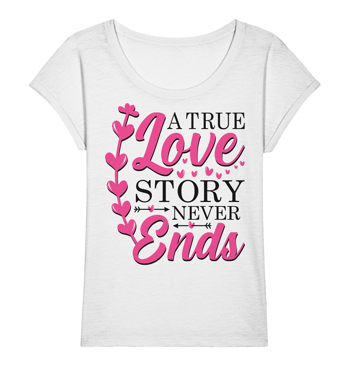 A True Love Story Never Ends - Ladies Organic Slub Shirt