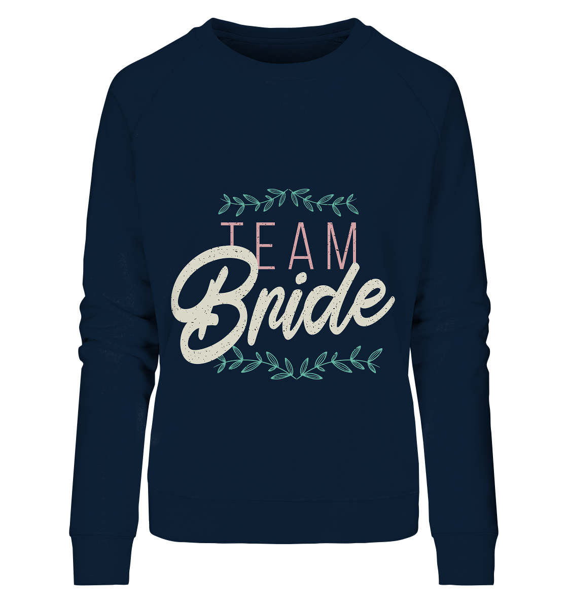 Team Bride  - Ladies Organic Sweatshirt - Online Kaufhaus München