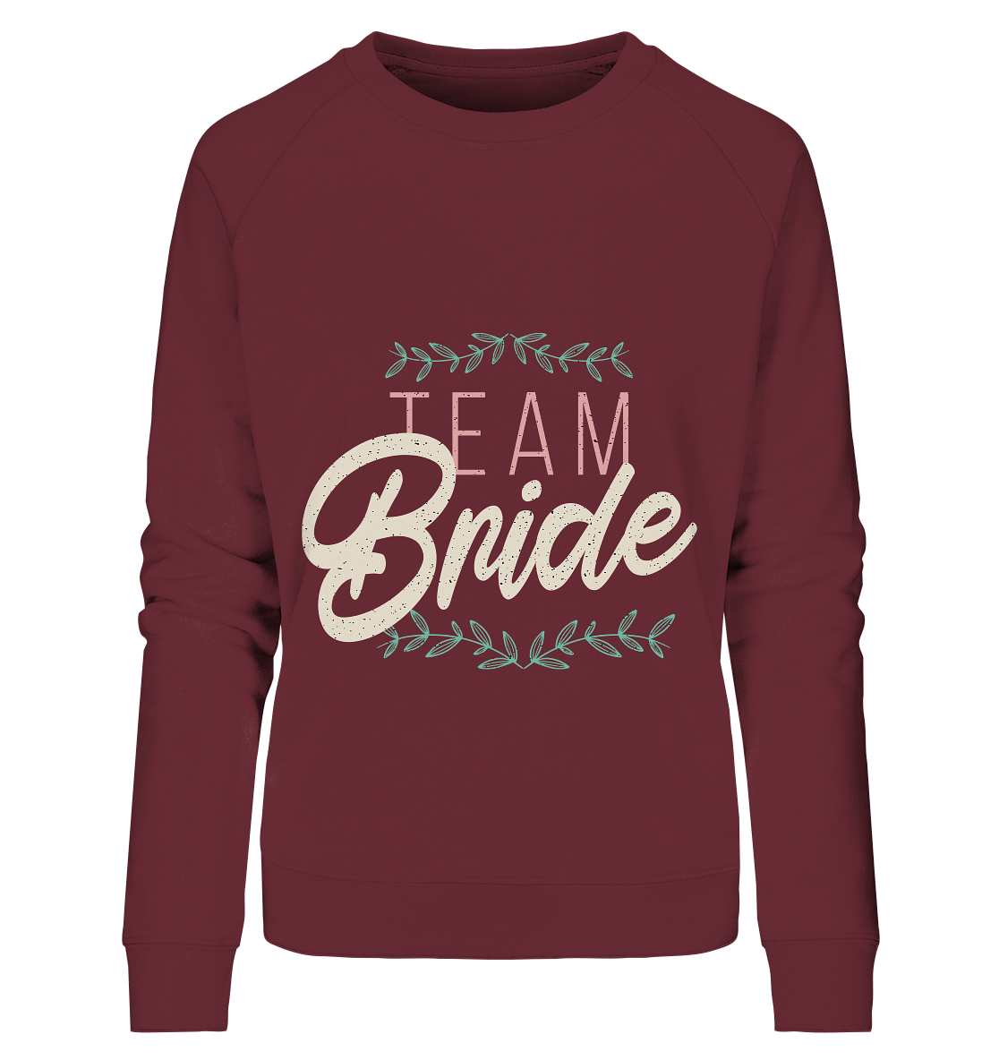 Team Bride  - Ladies Organic Sweatshirt - Online Kaufhaus München