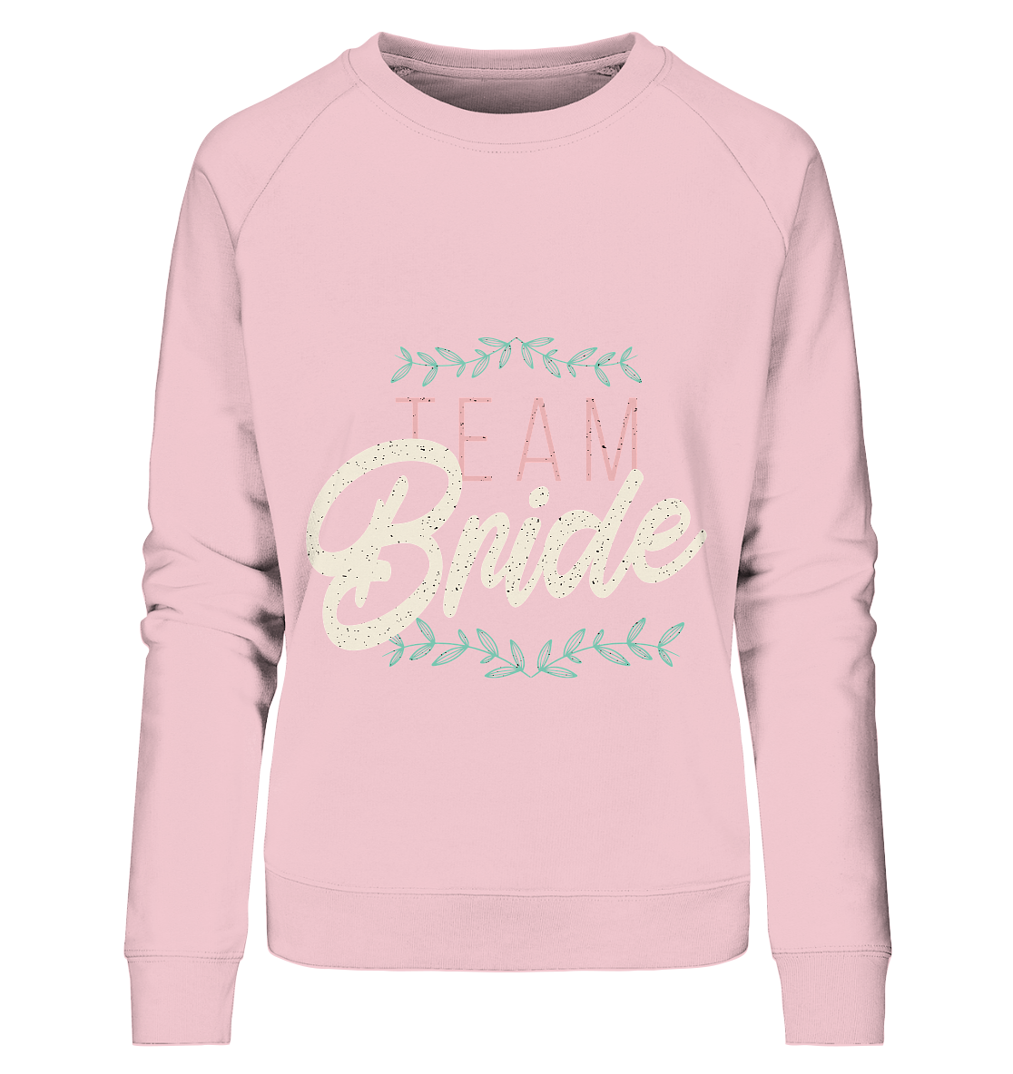 Team Bride  - Ladies Organic Sweatshirt - Online Kaufhaus München