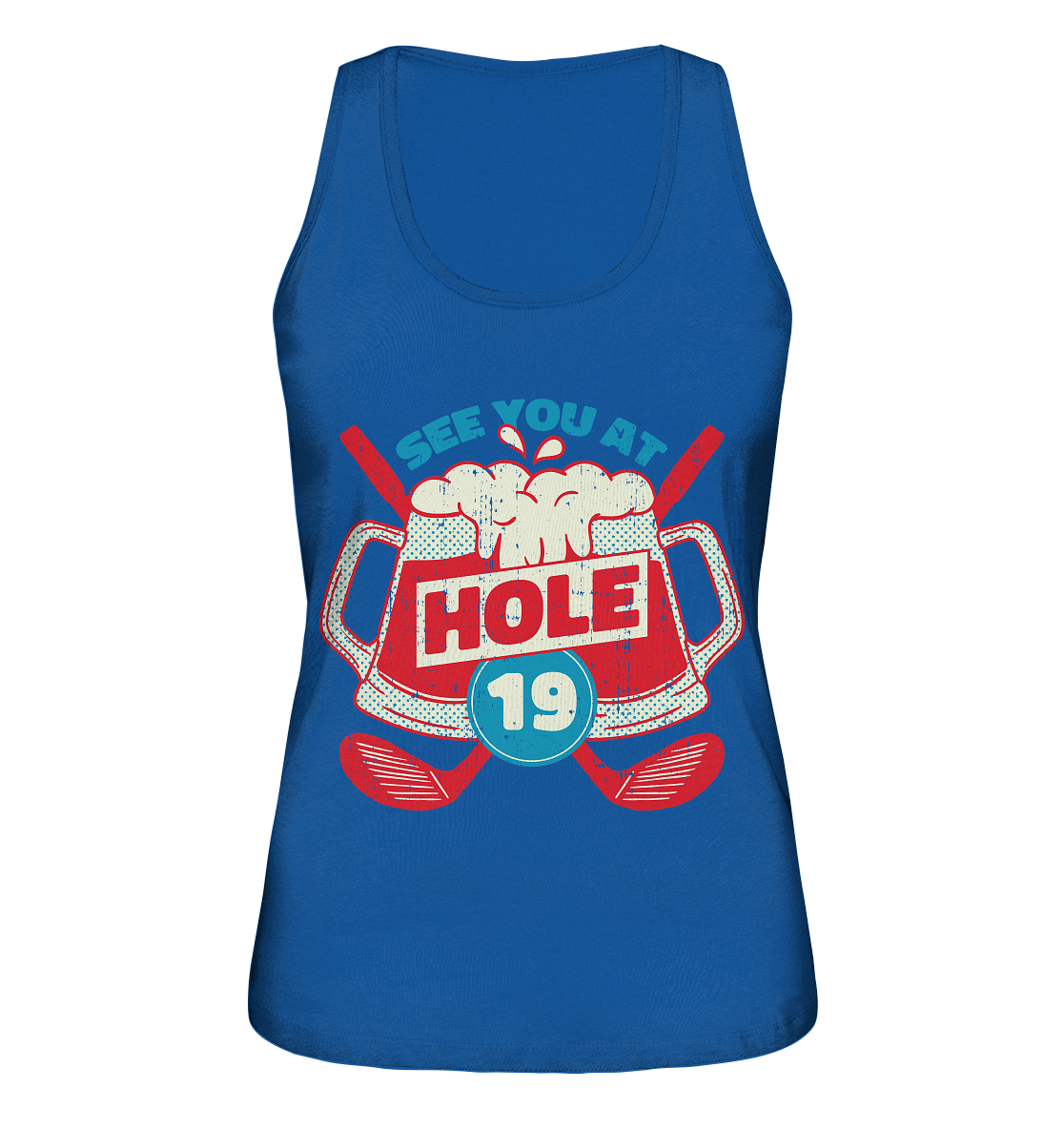 Golf ,See you at Hole 19 , Wir sehen uns bei Loch 19 - Ladies Organic Tank-Top