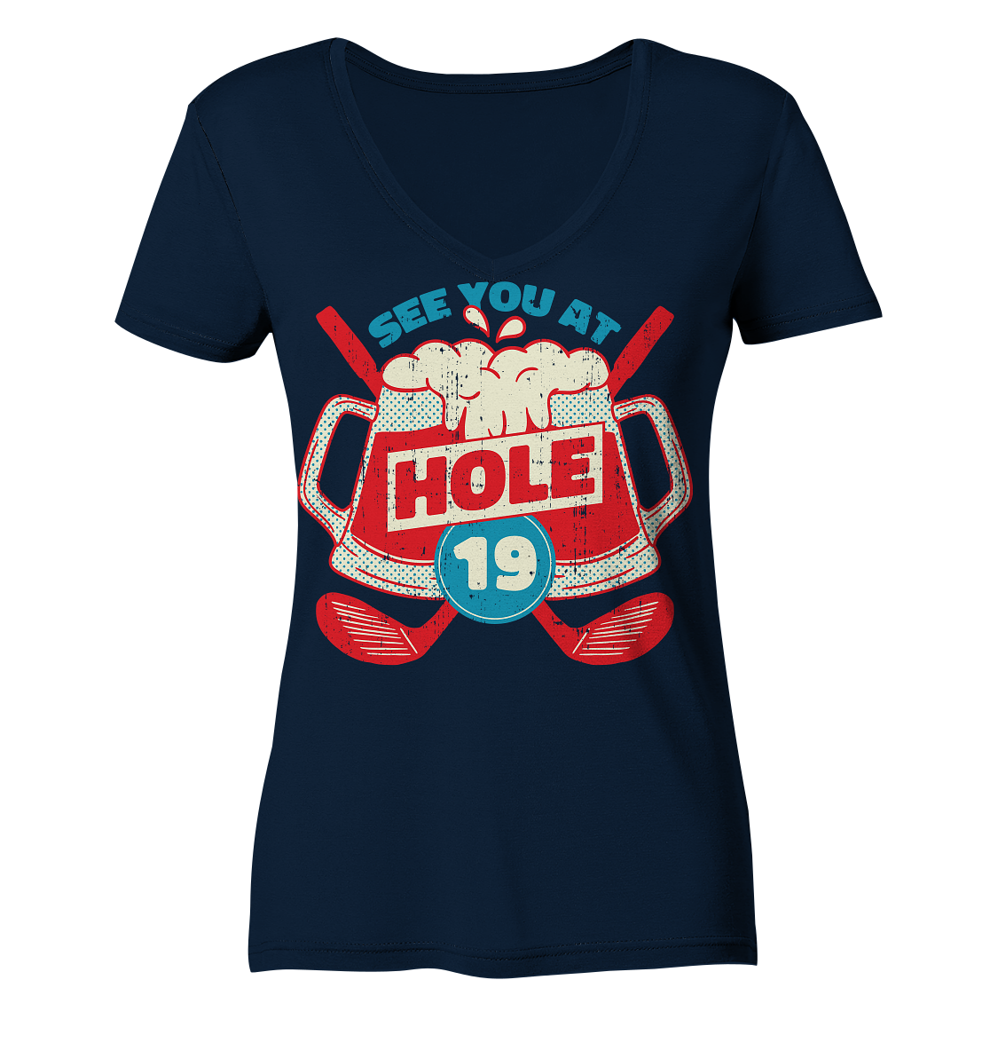 Golf ,See you at Hole 19 , Wir sehen uns bei Loch 19 - Ladies Organic V-Neck Shirt