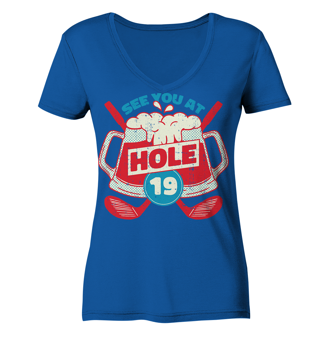 Golf ,See you at Hole 19 , Wir sehen uns bei Loch 19 - Ladies Organic V-Neck Shirt