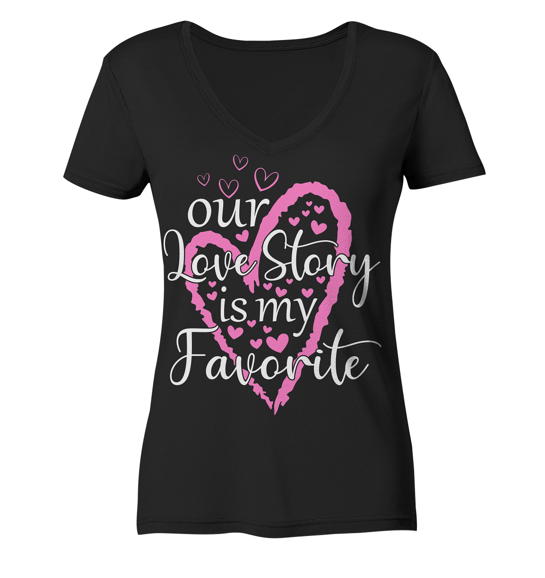 Our love story is my favourite - Ladies Organic V-Neck Shirt