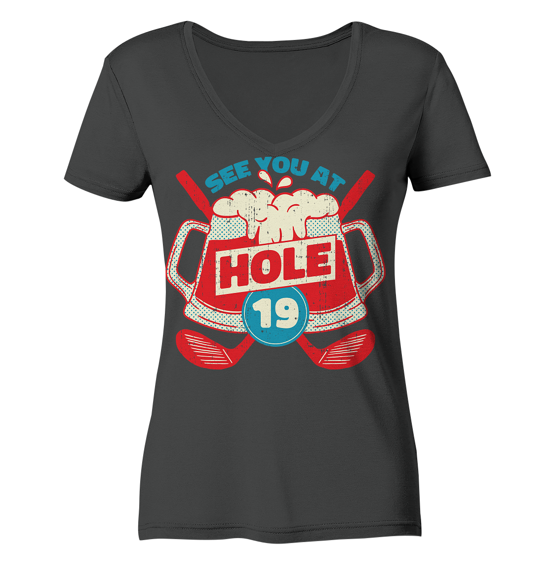 Golf ,See you at Hole 19 , Wir sehen uns bei Loch 19 - Ladies Organic V-Neck Shirt