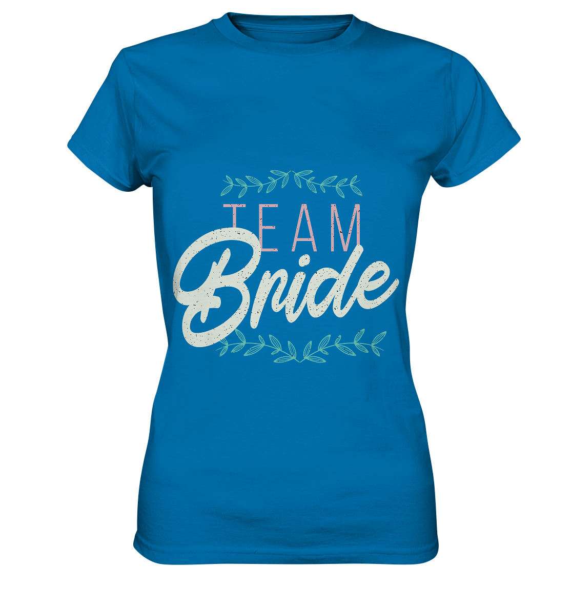 Team Bride  - Ladies Premium Shirt - Online Kaufhaus München