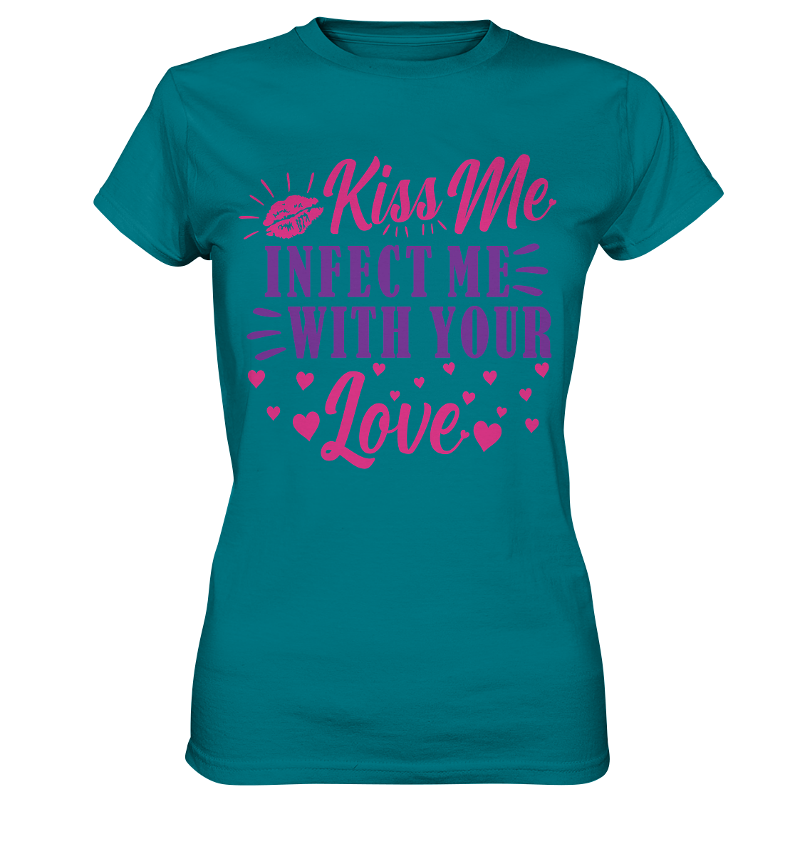 Kiss me infect me with your love - Ladies Premium Shirt