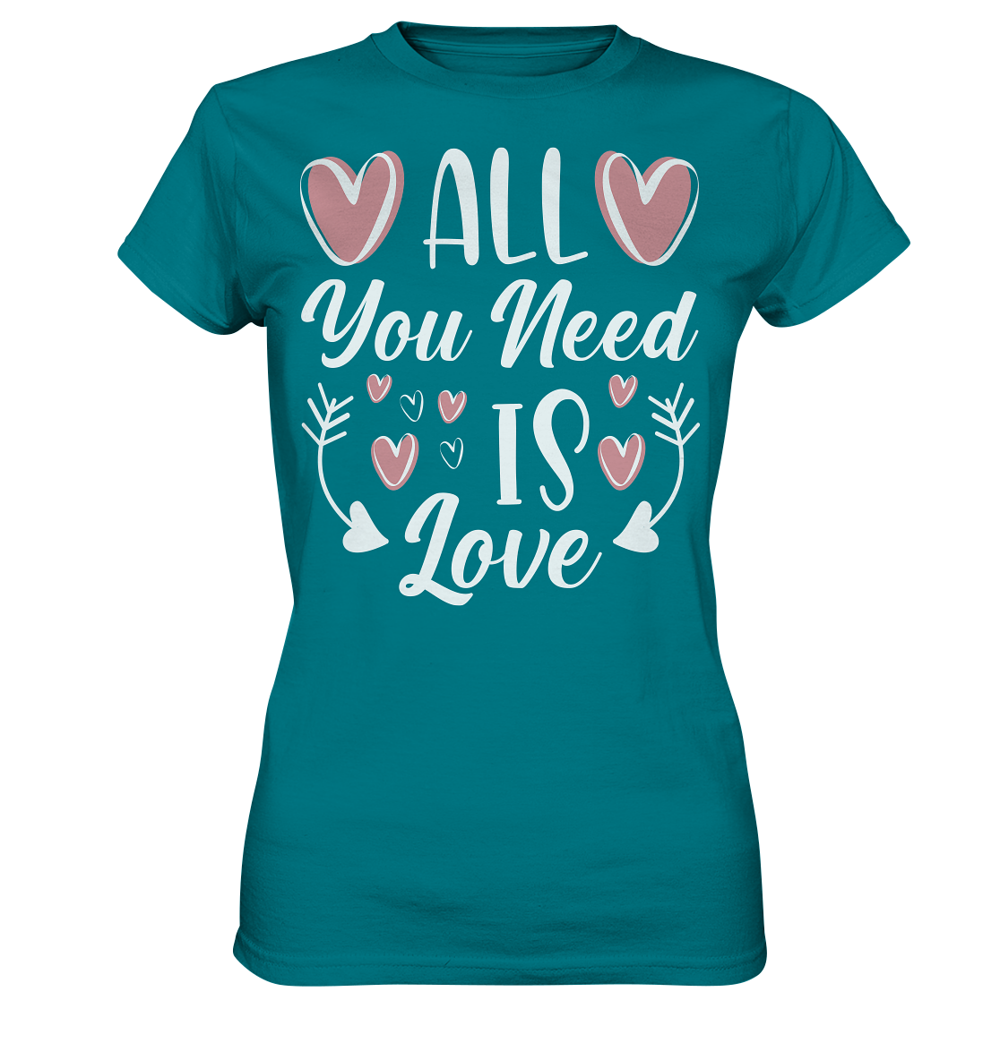 All You need is Love - Ladies Premium Shirt