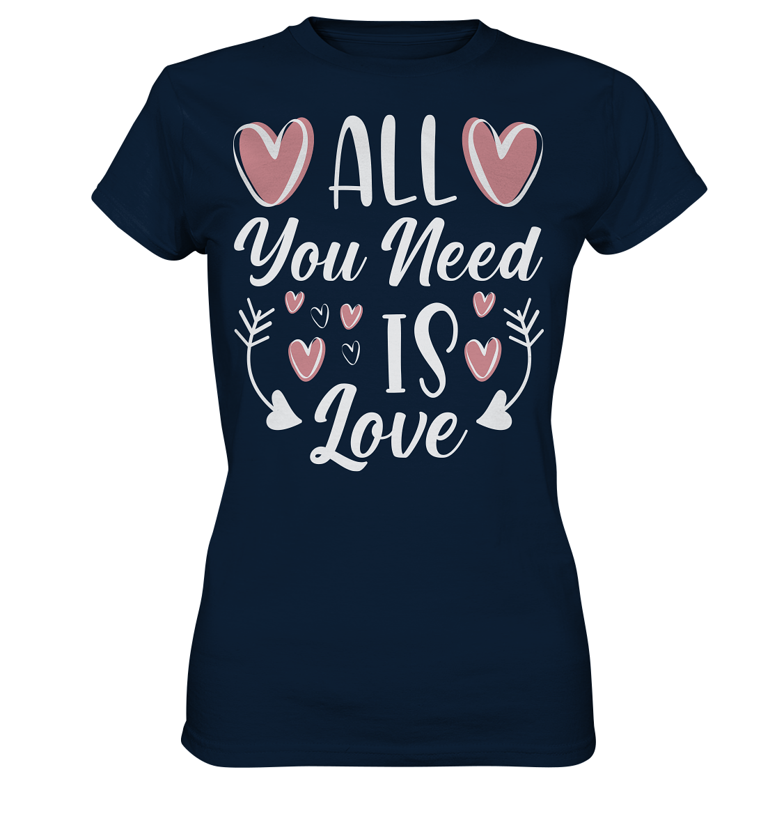 All You need is Love - Ladies Premium Shirt