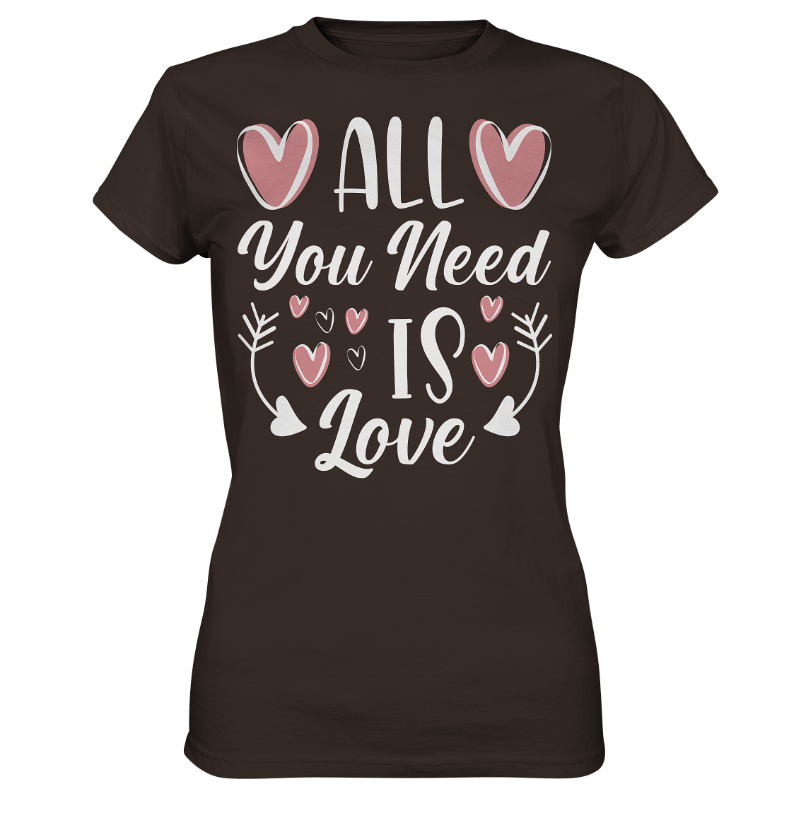 All You need is Love - Ladies Premium Shirt