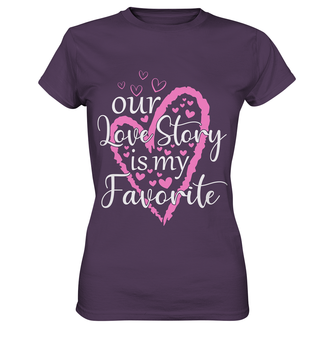 Our love story is my favourite - Ladies Premium Shirt