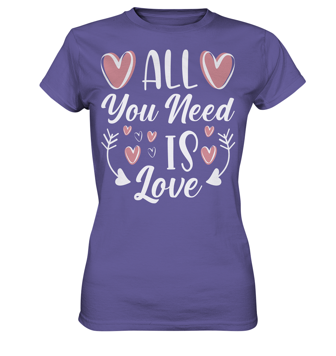 All You need is Love - Ladies Premium Shirt