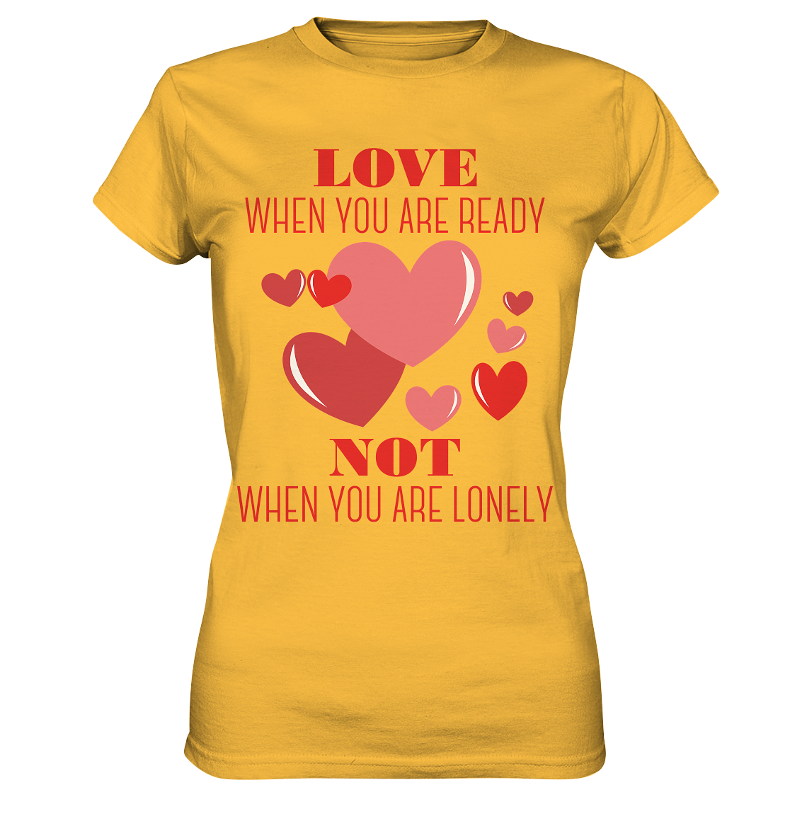 Love when you are ready .. - Ladies Premium Shirt