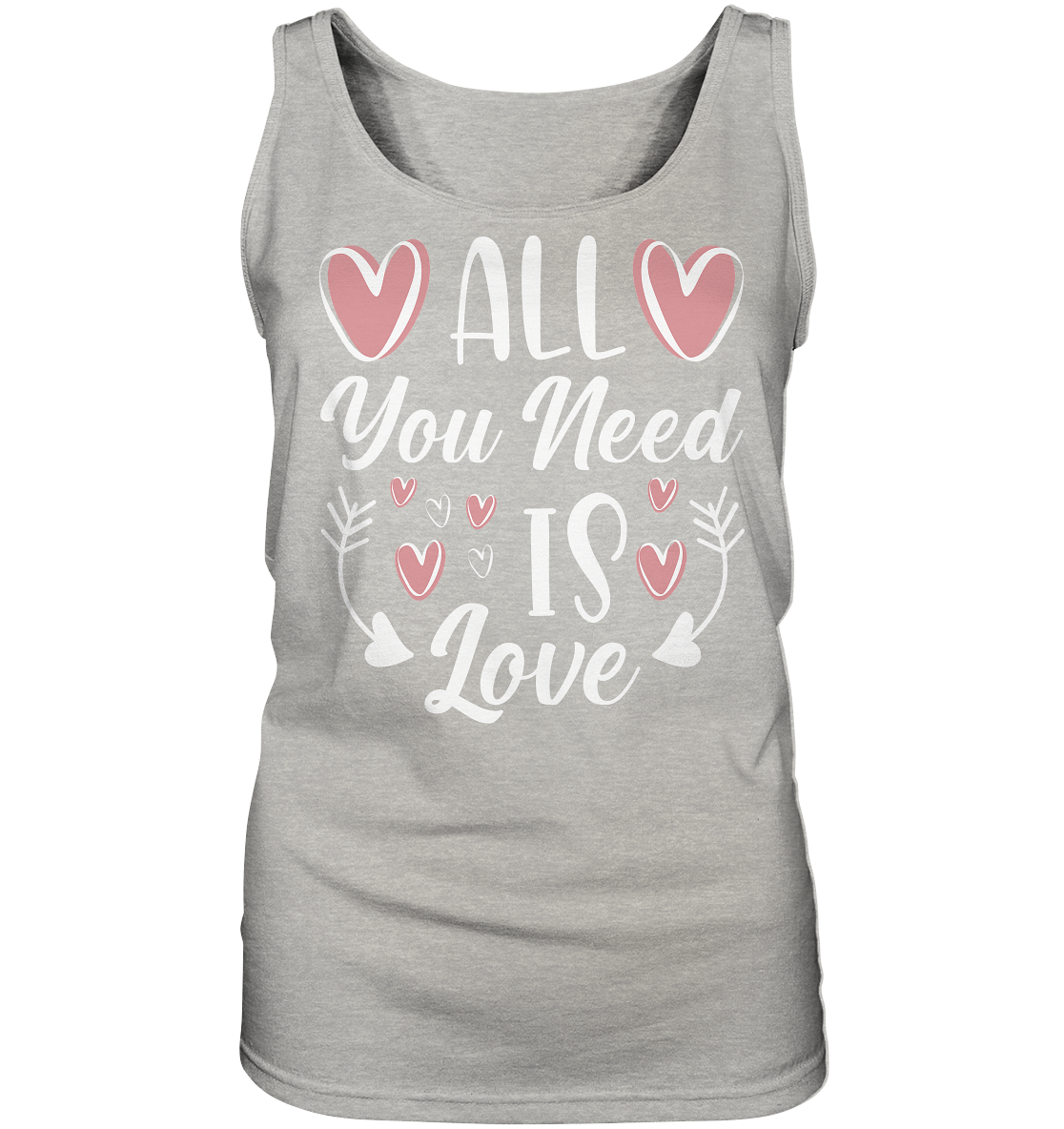 All You need is Love - Ladies Tank-Top