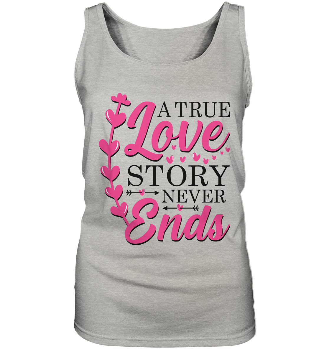 A True Love Story Never Ends - Ladies Tank-Top