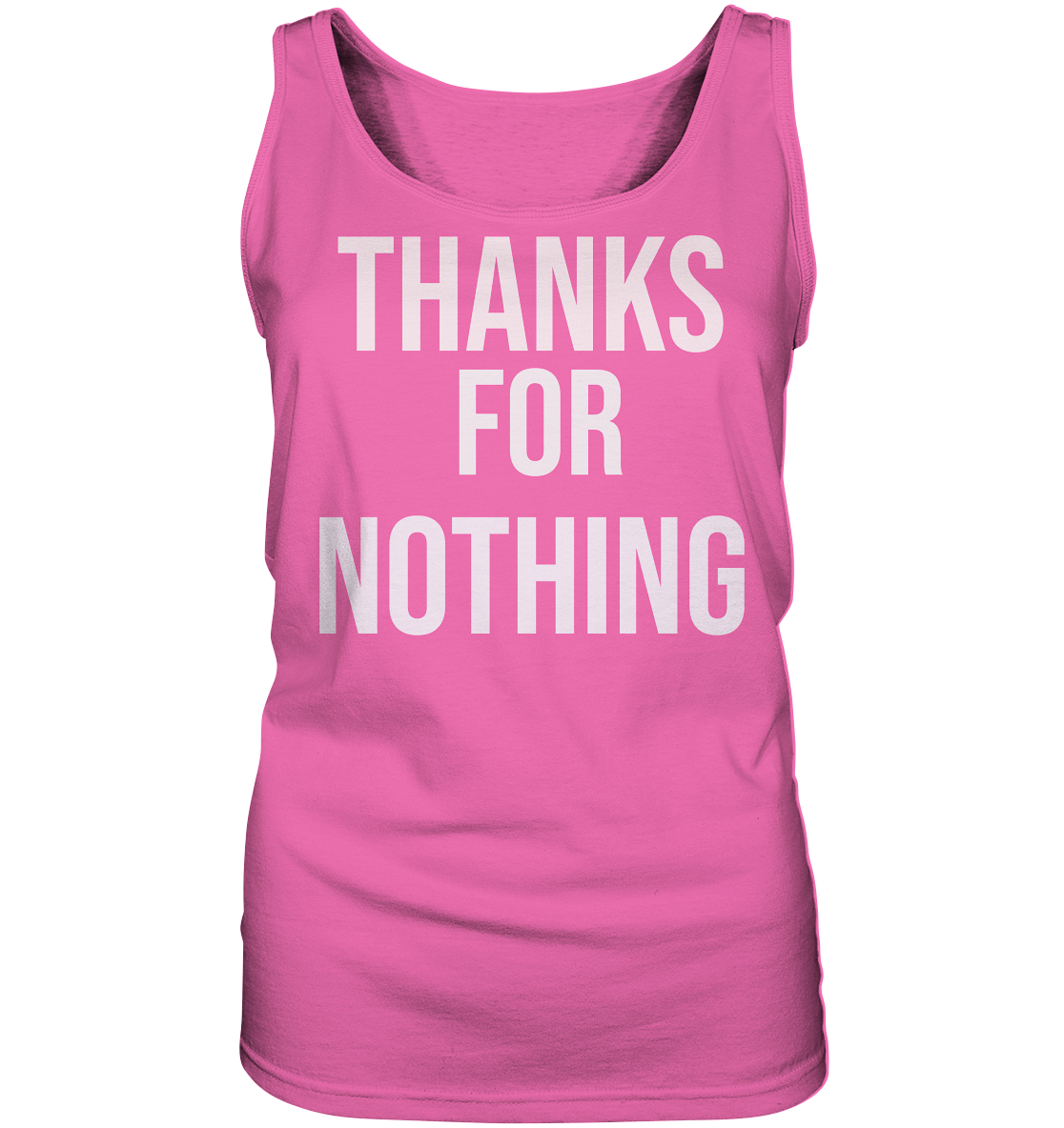 Thanks for Nothing  - Ladies Tank-Top