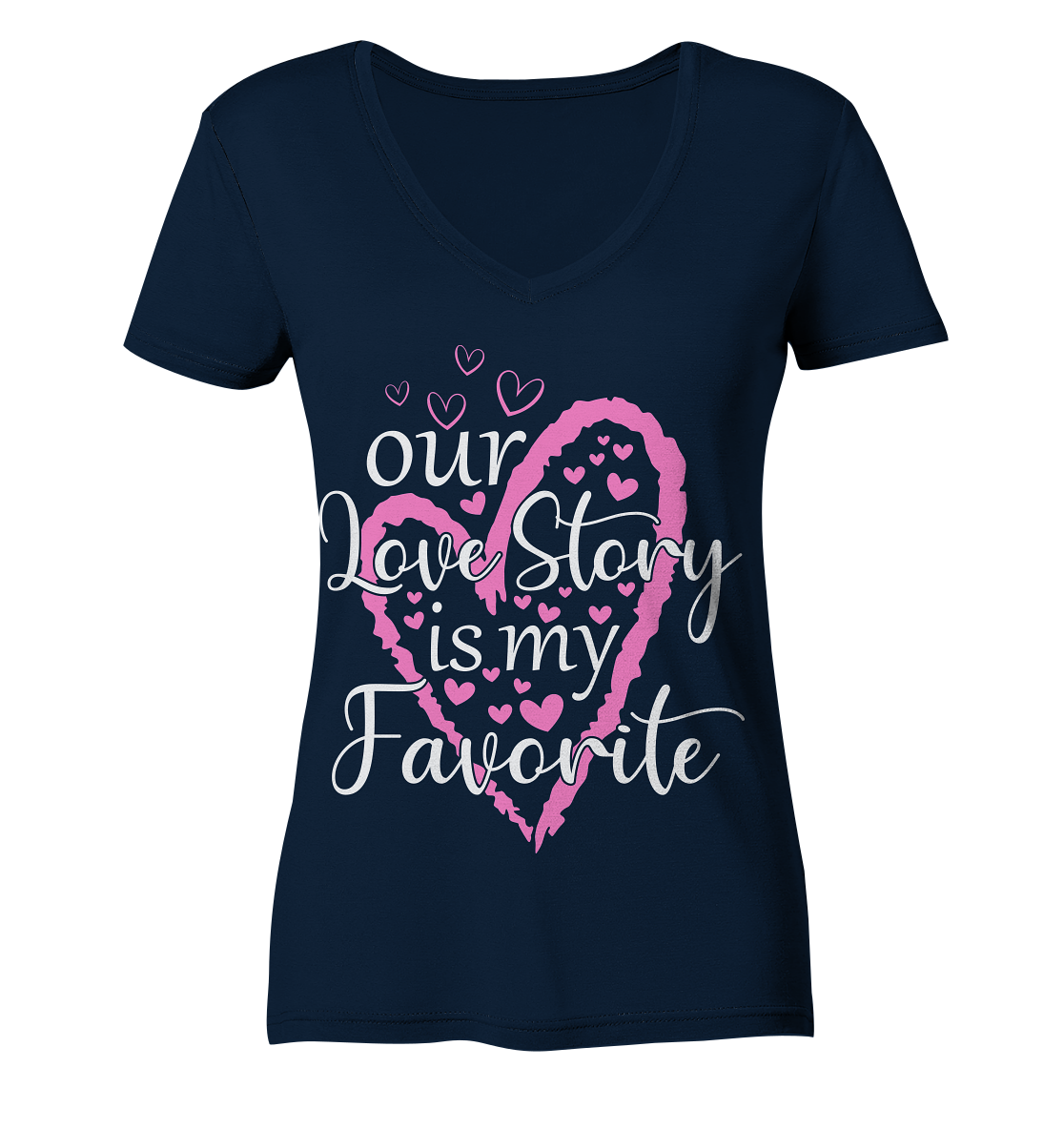 Our love story is my favourite - Ladies V-Neck Shirt