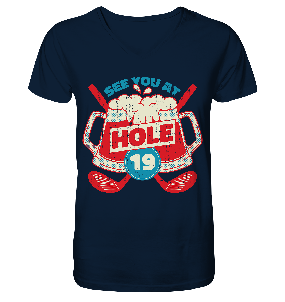Golf ,See you at Hole 19 , Wir sehen uns bei Loch 19 - Mens Organic V-Neck Shirt