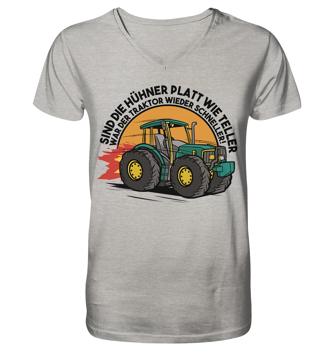 Sind die Hühner platt wie Teller ,war der Traktor wieder schneller - Mens Organic V-Neck Shirt