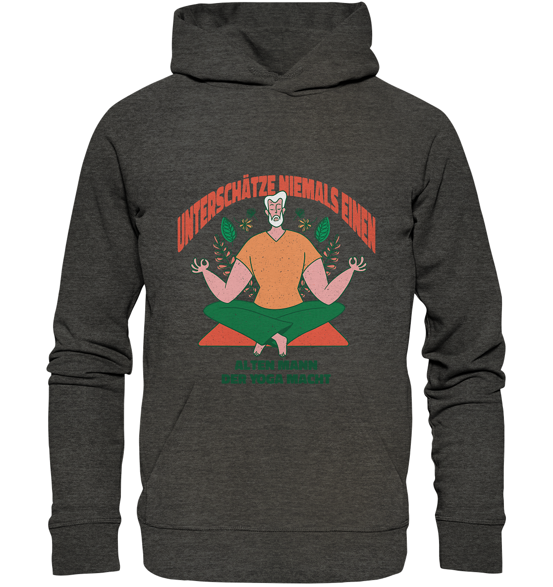 Unterschätze niemals einen alten Mann Yoga - Organic Basic Hoodie - Online Kaufhaus München