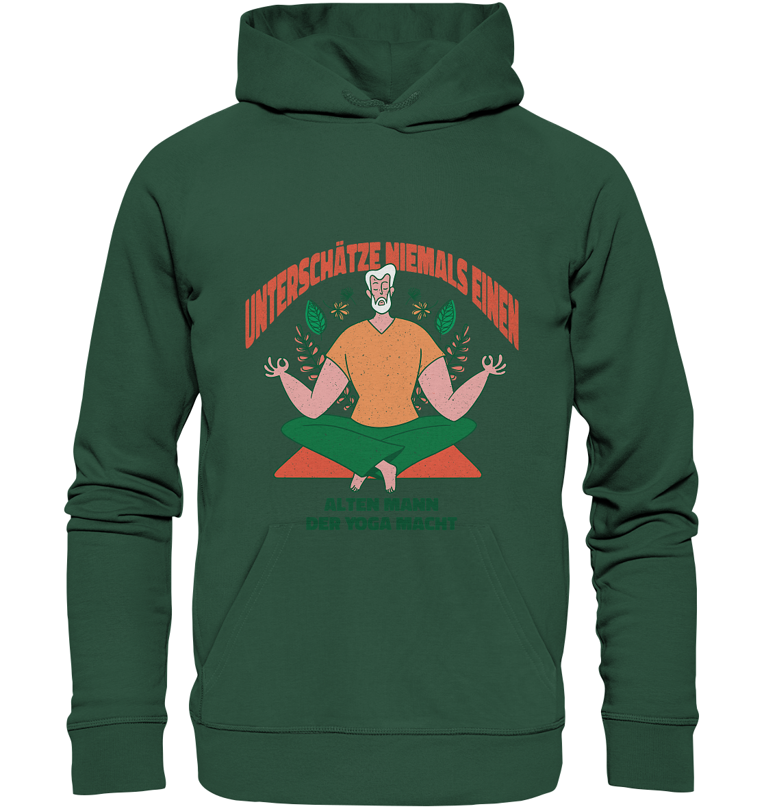 Unterschätze niemals einen alten Mann Yoga - Organic Basic Hoodie - Online Kaufhaus München