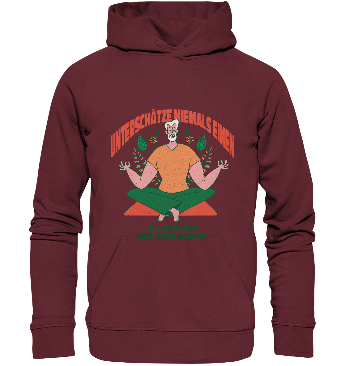 Unterschätze niemals einen alten Mann Yoga - Organic Basic Hoodie - Online Kaufhaus München