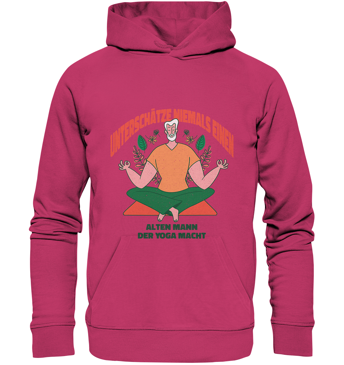 Unterschätze niemals einen alten Mann Yoga - Organic Basic Hoodie - Online Kaufhaus München