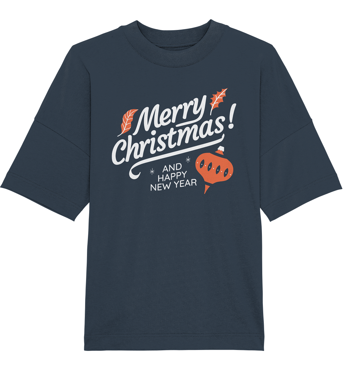 Frohe Weihnachten und ein Gutes neues Jahr ,Merry Christmas and Happy New Year - Organic Oversize Shirt