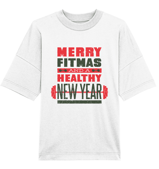 Weihnachtliches Design, Gym, Merry Fitmas and a Healthy New Year - Organic Oversize Shirt - Online Kaufhaus München