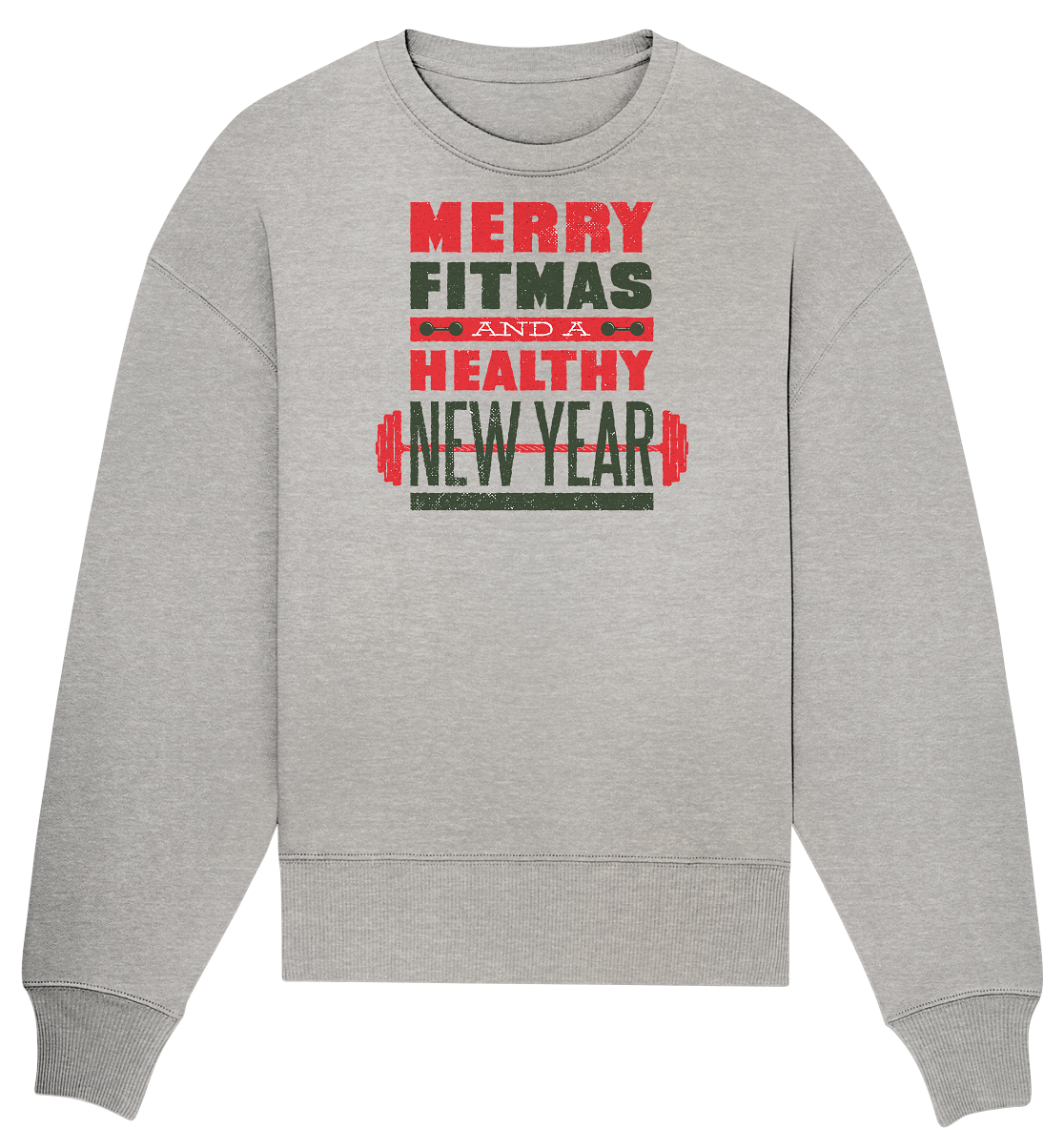 Weihnachtliches Design, Gym, Merry Fitmas and a Healthy New Year - Organic Oversize Sweatshirt