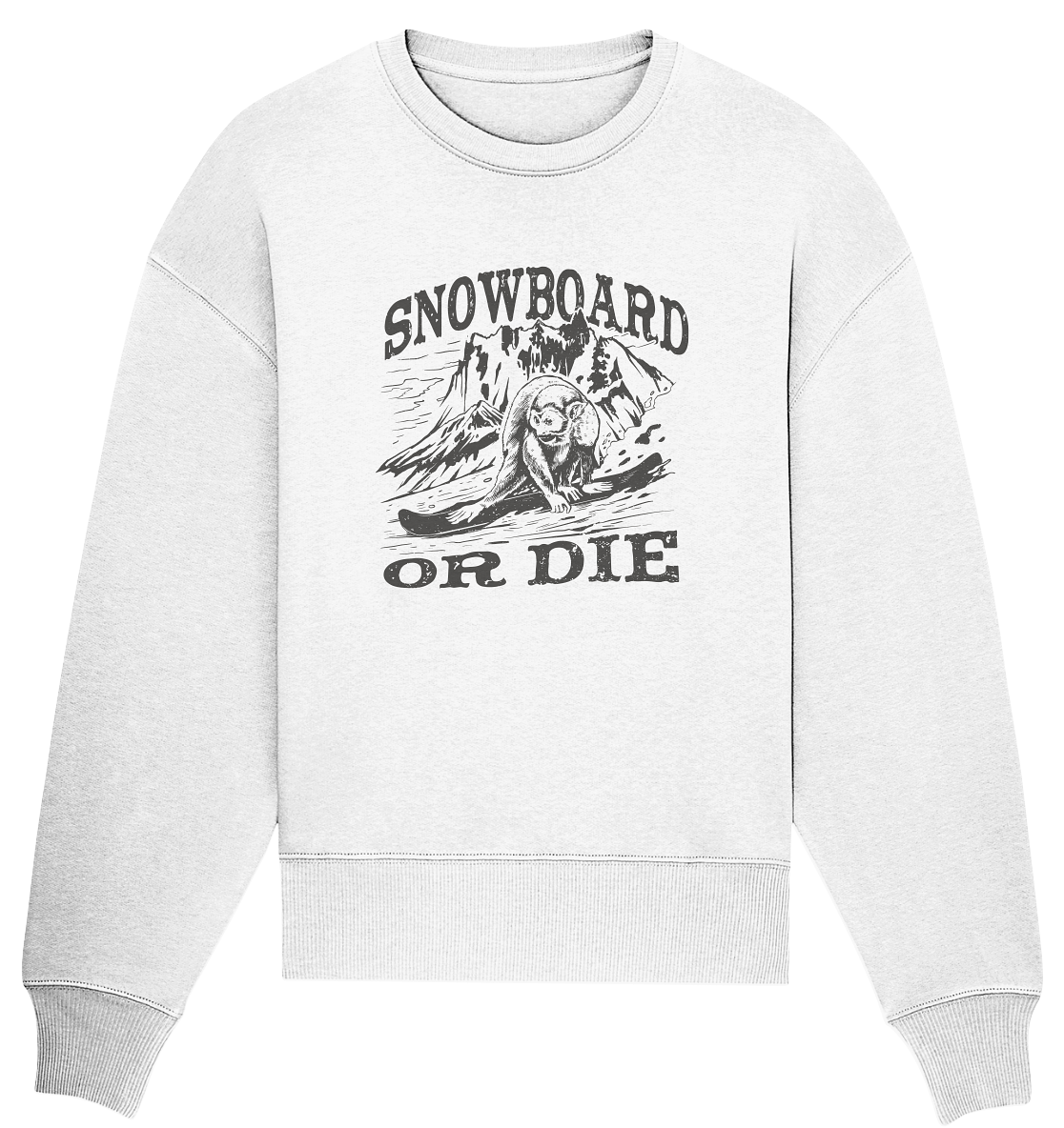 Snowboard or Die , Monkey on a Snowboard - Organic Oversize Sweatshirt