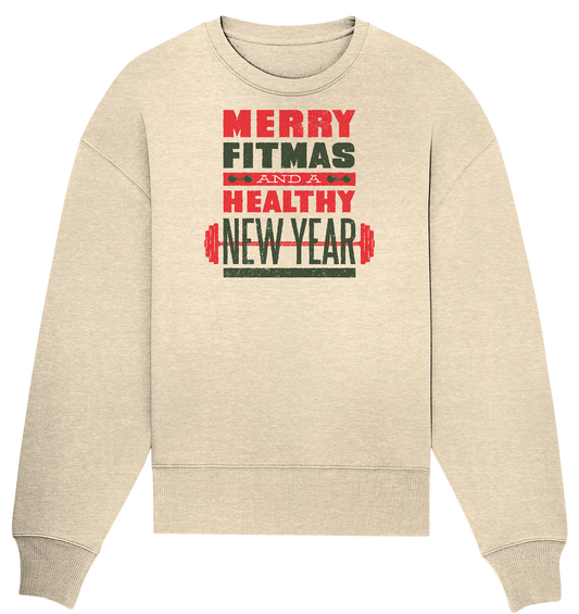 Christmas Design, Gym, Merry Fitmas and a Healthy New Year - Organic Oversize Sweatshirt
