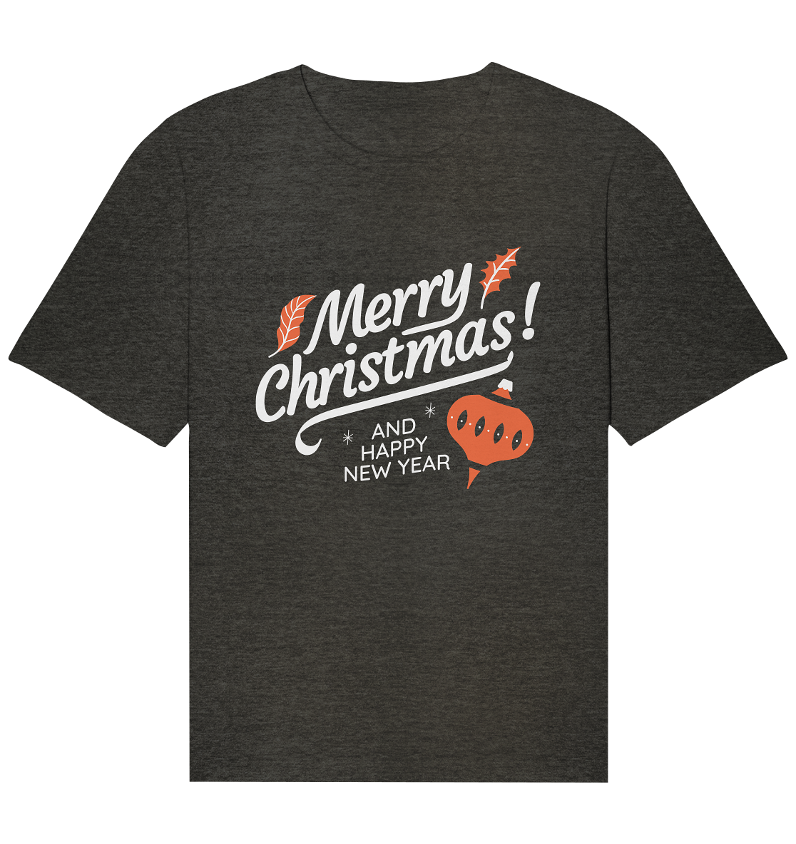 Frohe Weihnachten und ein Gutes neues Jahr ,Merry Christmas and Happy New Year - Organic Relaxed Shirt
