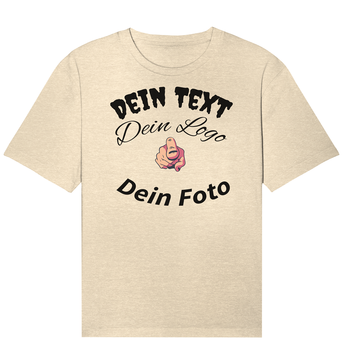 Dein Text ,Dein Logo,Dein Foto , Wunsch Design zum selbst gestalten - Organic Relaxed Shirt