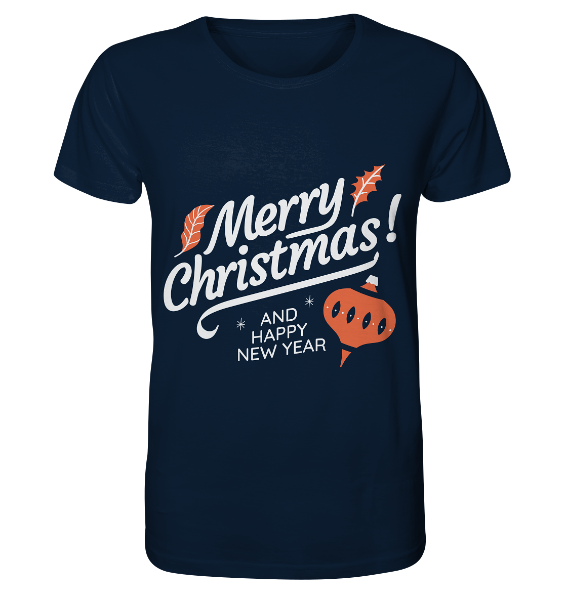 Merry Christmas and Happy New Year, Merry Christmas and Happy New Year - Organic Shirt