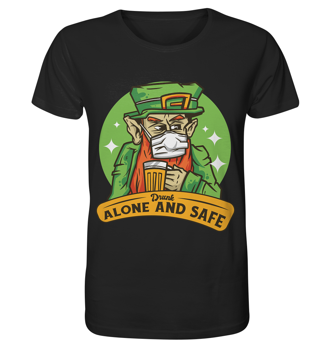Drink Alone and Safe - Organic Shirt - Online Kaufhaus München