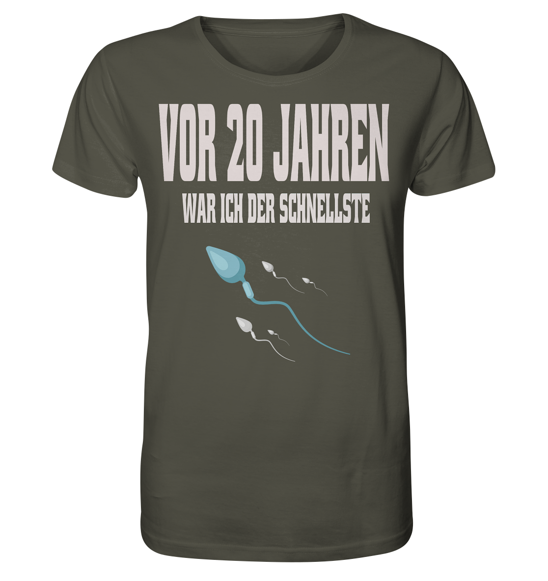 Vor 20. Jahren war ich der schnellste ,  Lustiger Spruch  - Organic Shirt